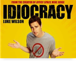 Idiocracy